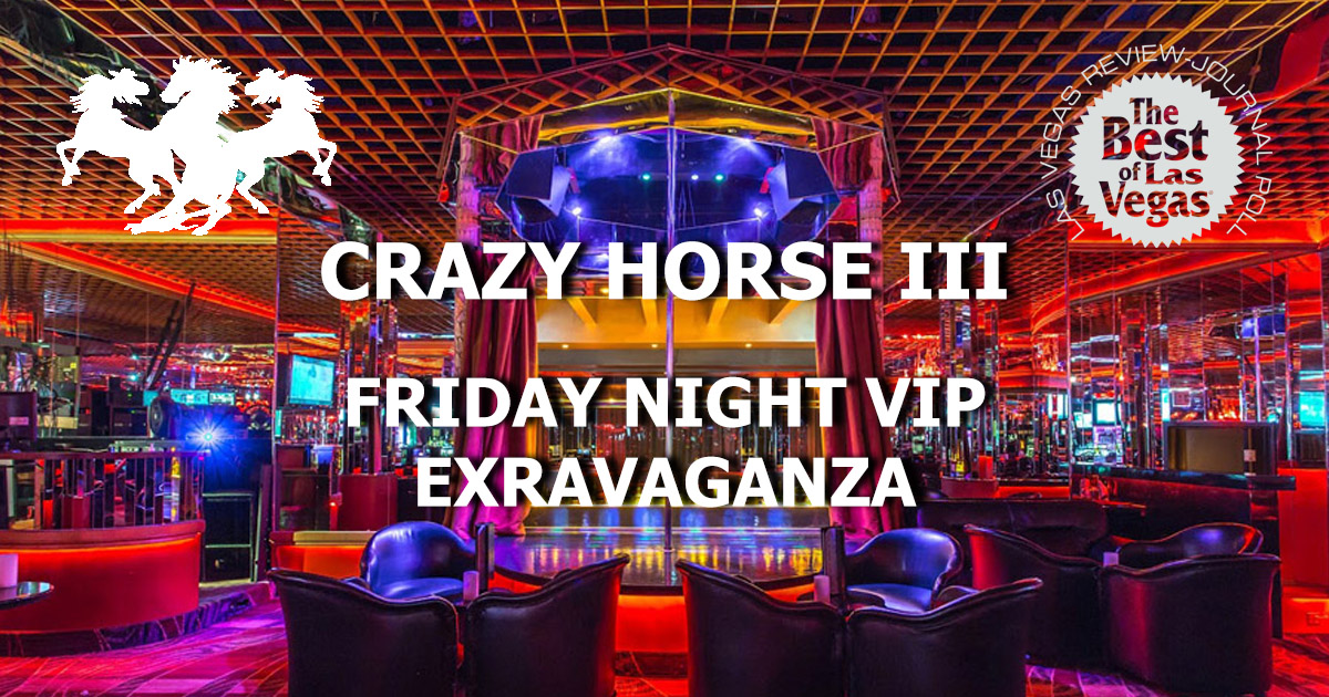 Friday Night Party at Crazy Horse 3 Gentlemen's Club in Las Vegas